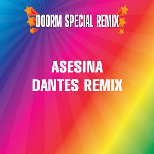 Asesina (Dantes Remix)