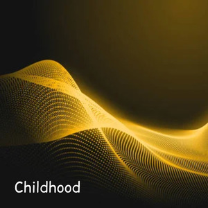 Childhood