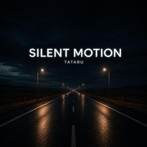 Silent Motion