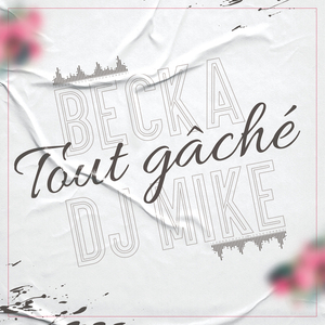 Tout gâché