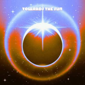 Towards The Sun