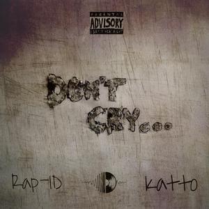 Don't Cry (feat. Katto)