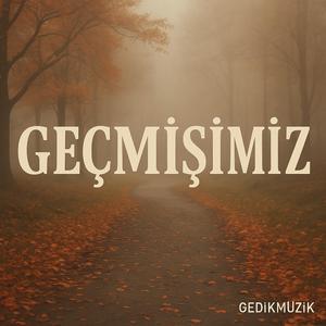 Geçmişimiz