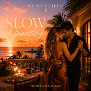 Slow Grooving