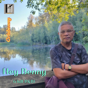 Hey Benney (chill R&B)