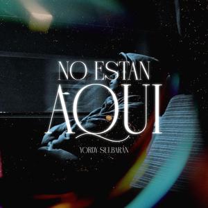 No Estan Aqui