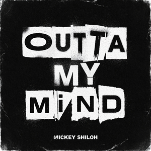 Outta My Mind