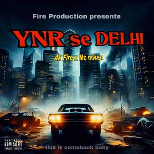 YNR Se DELHI