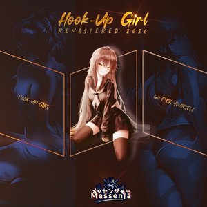 Hook-Up Girl (2026 Remastered)