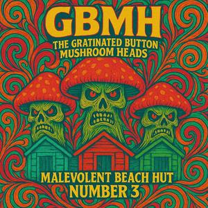 Malevolent Beach Hut Number 3