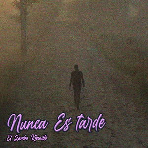Nunca Es Tarde