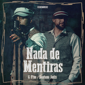 Nada de Mentiras (feat. Santana Jedis)