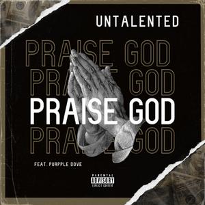PRAISE GOD (feat. Purpple Dove)