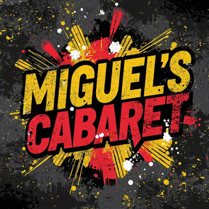 MIGUEL'S CABARET