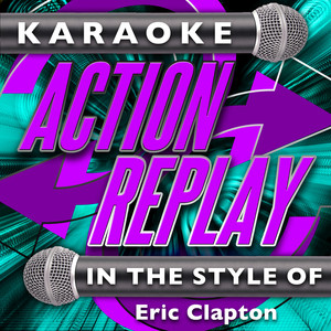 Layla (In the Style of Eric Clapton)[Karaoke Version]