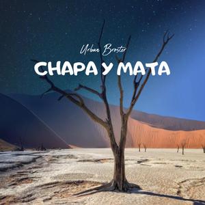 Chapa y Mata