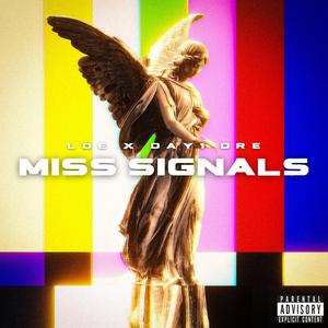 Miss Signals (feat. DAY1 Dre)