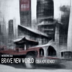 Brave New World(Oba Kim Remix)