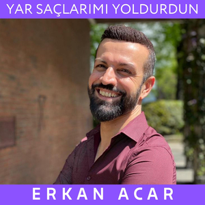 Yar Saçlarım Yoldurdun