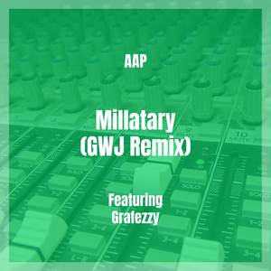 Millatary (GWJ Remix)