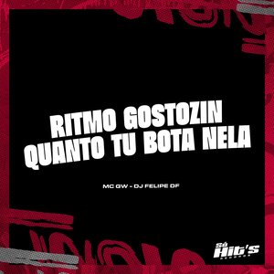 Ritmo Gostozin Quanto Tu Bota Nela