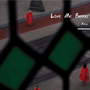 Love Me Better
