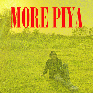 More Piya