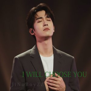 I Will Choose You