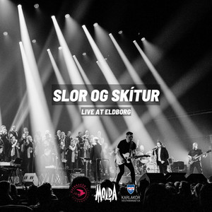 Slor og skítur (Live at Eldborg)