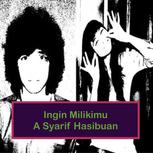 Ingin Milikimu