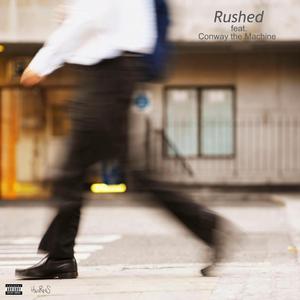 Rushed (feat. Conway the Machine)