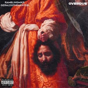 OVERDUE (feat. Gerald G The Mentor)