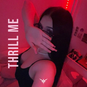 THRILL ME