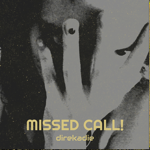 Missed Call!