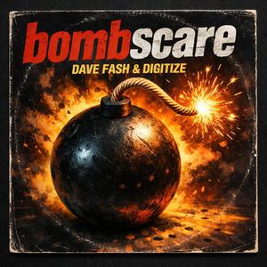 Bombscare (feat. Digitize)