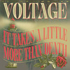 Voltage - It Takes a Little More Than Death (Single Edit)