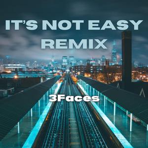 It's Not Easy (Remix)