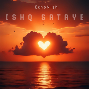 ISHQ SATAYE