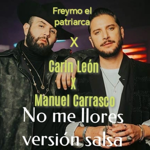No me llores (Version Salsa)