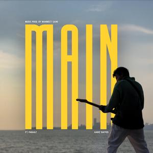 MAIN (feat. Faraaz)
