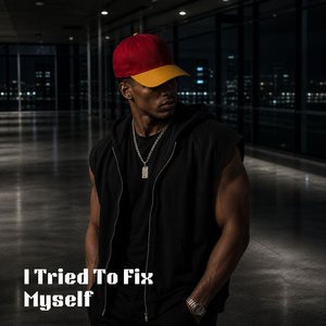 I Tried to Fix Myself
