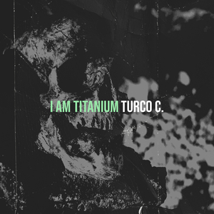 I Am Titanium