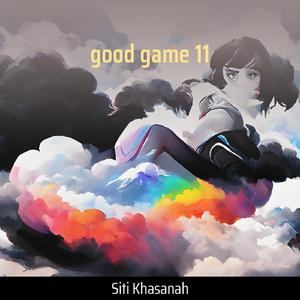 Good Game 11