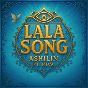 Ashilin feat. 莉娃Riva - LA LA SONG