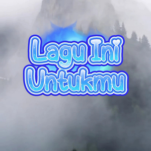 Lagu ini untukmu
