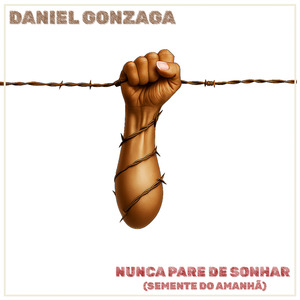 Nunca Pare de Sonhar (Semente do Amanhã)