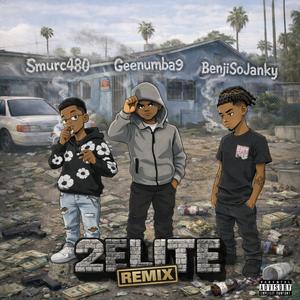 2elite (feat. Geenumbaa9) (BenjiSoJanky Remix)