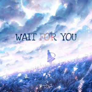 Chill Satellite-wait for you（第一个LZ remix）