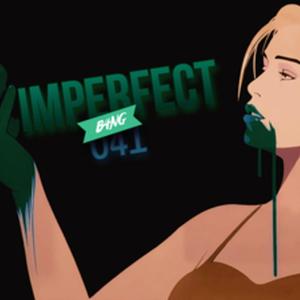 IMPERFECT