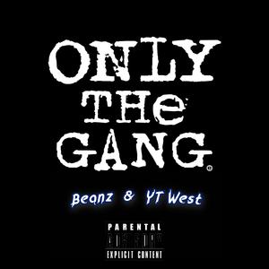 Only The Gang (feat. YT West)